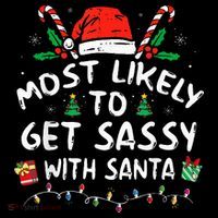 Most Likely To Get Sassy with Santa Family Xmas  Coffee Mug thumb 5