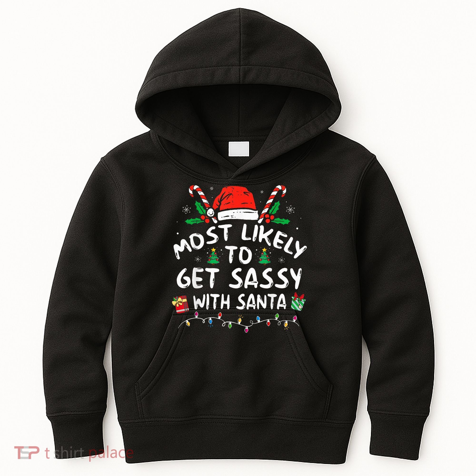 Most Likely To Get Sassy with Santa Family Xmas  Kids Hoodie
