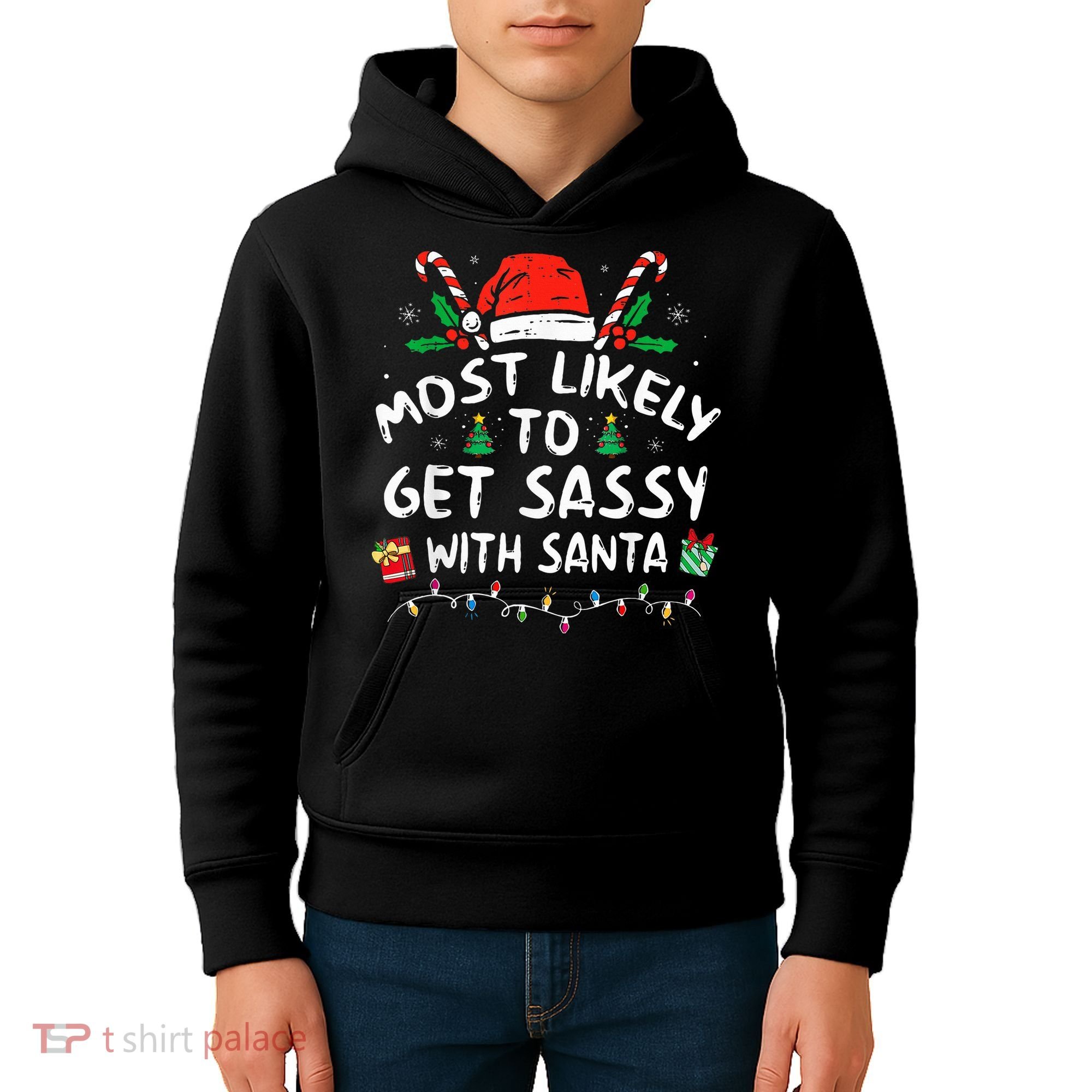 Most Likely To Get Sassy with Santa Family Xmas  Kids Hoodie