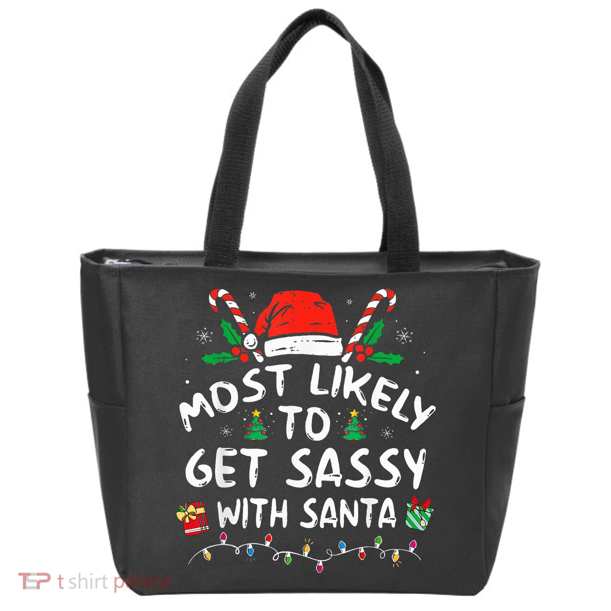 Most Likely To Get Sassy with Santa Family Xmas  Tote Bag