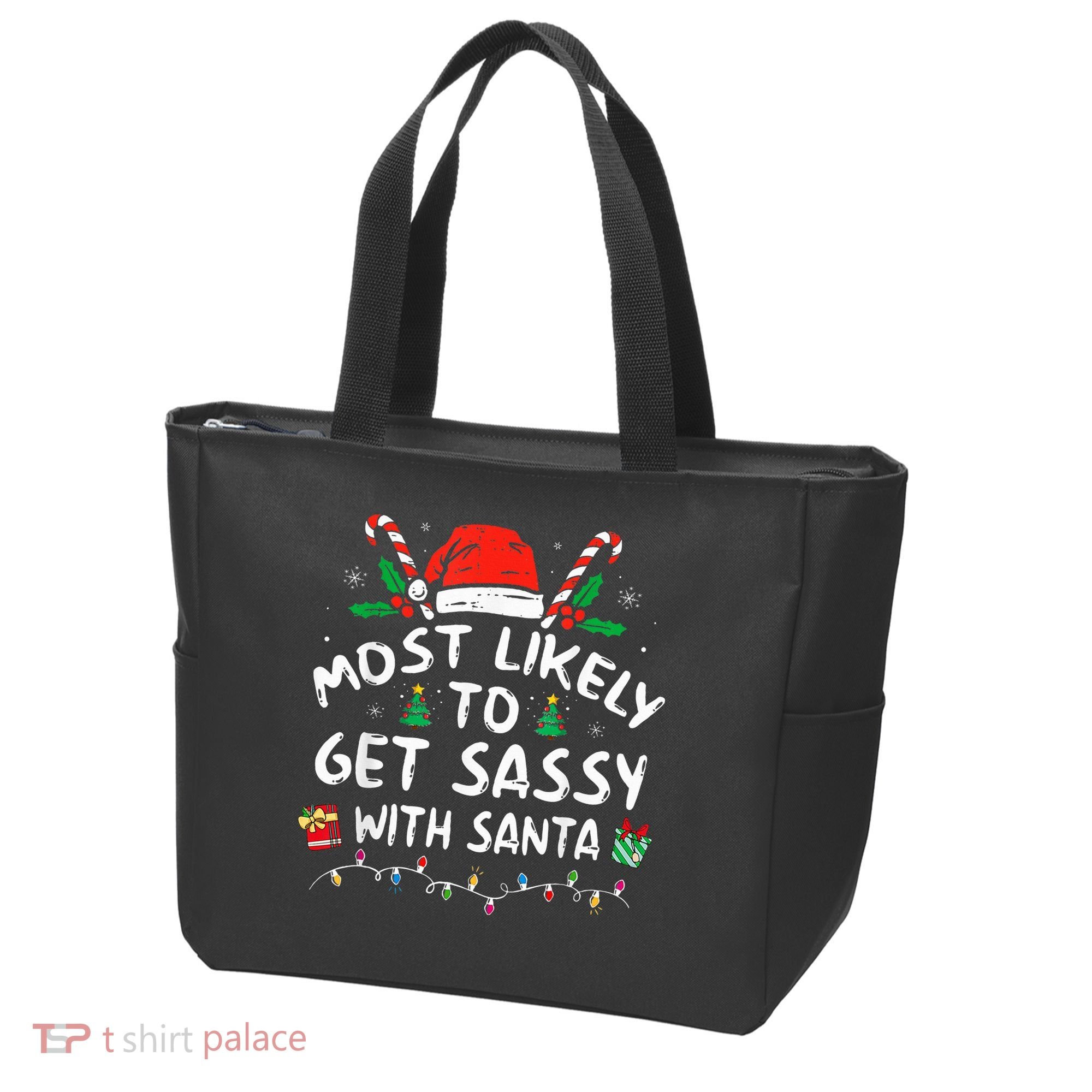 Most Likely To Get Sassy with Santa Family Xmas  Tote Bag