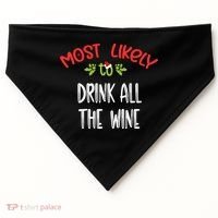 Most Likely To Christmas Drink All The Wine Family Group USA-Made Doggie Bandana thumb 0
