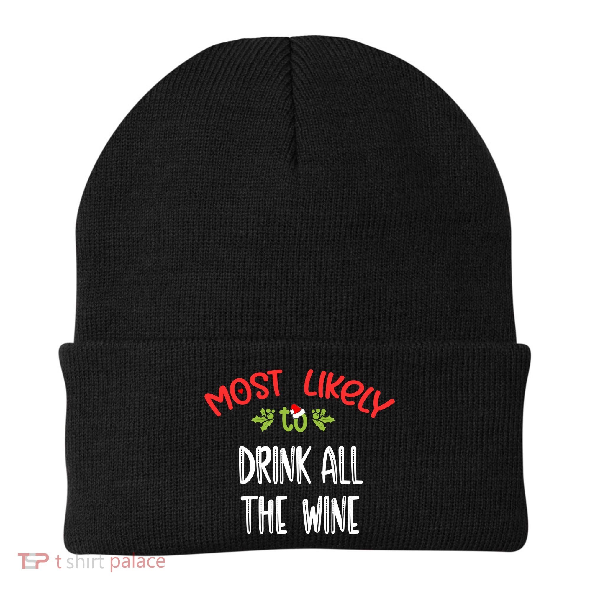 Most Likely To Christmas Drink All The Wine Family Group Beanie