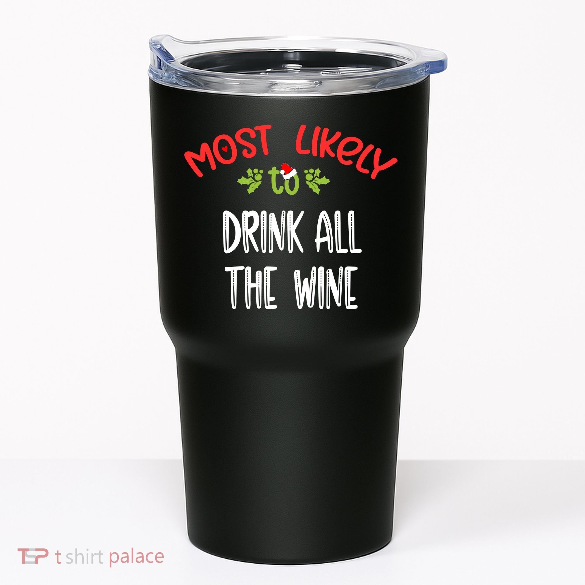 Most Likely To Christmas Drink All The Wine Family Group Tumbler