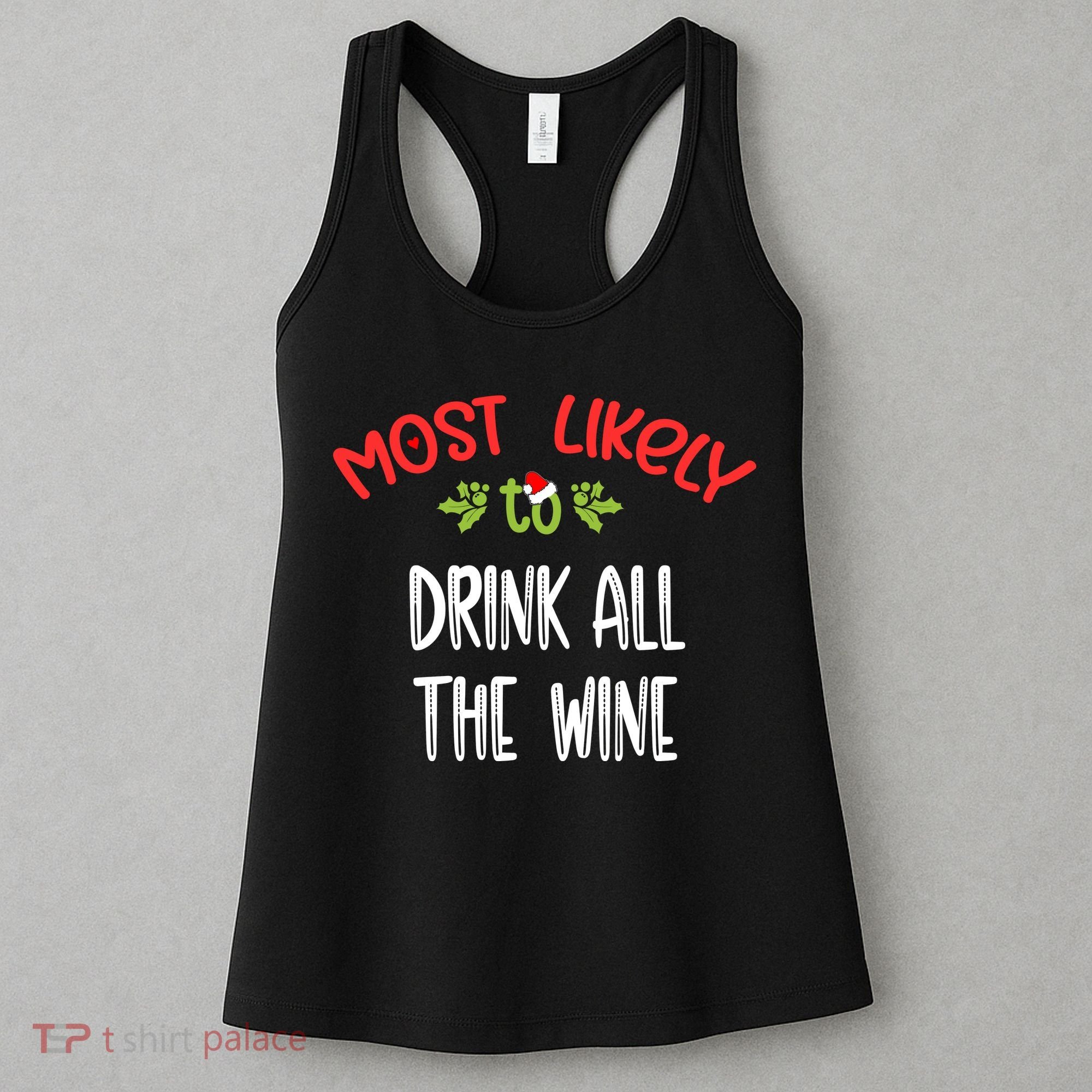 Most Likely To Christmas Drink All The Wine Family Group Women's Tank Top