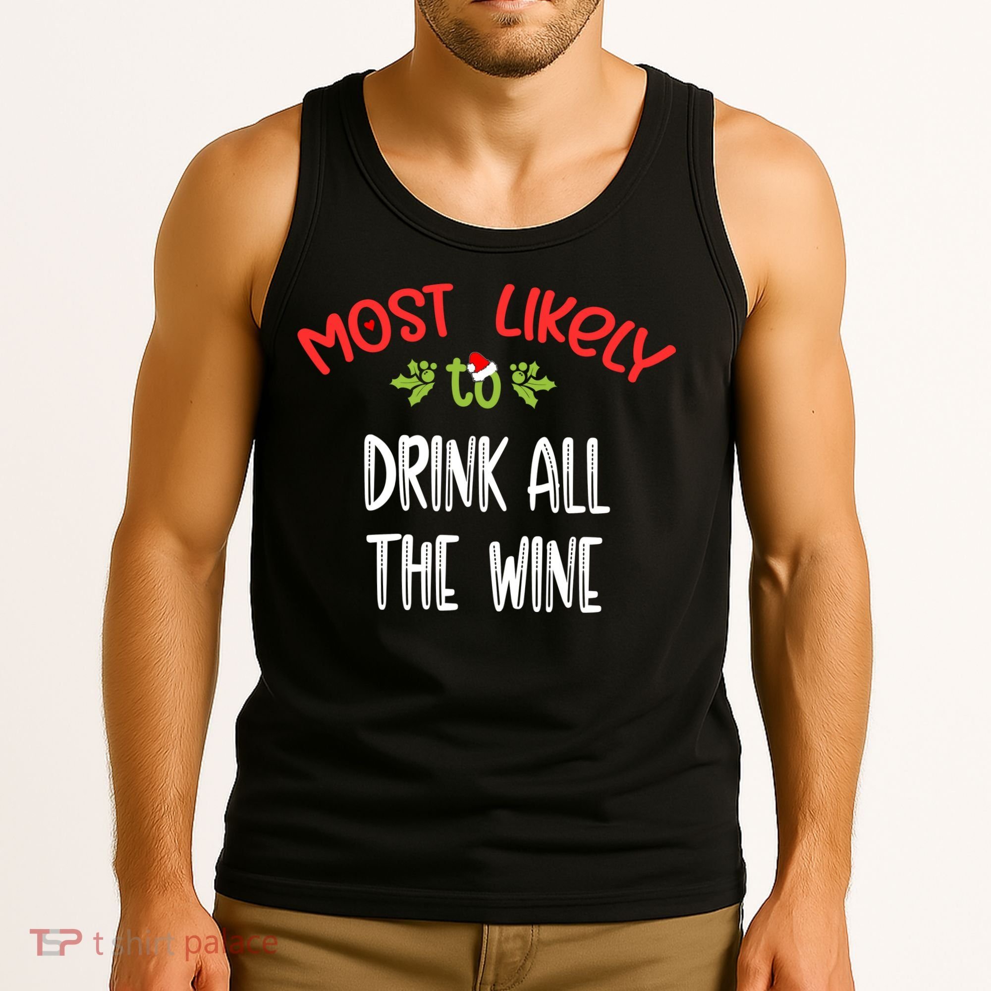 Most Likely To Christmas Drink All The Wine Family Group Tank Top