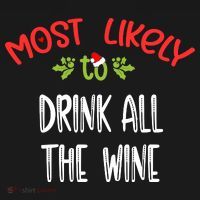 Most Likely To Christmas Drink All The Wine Family Group Kids Sweatshirt thumb 2