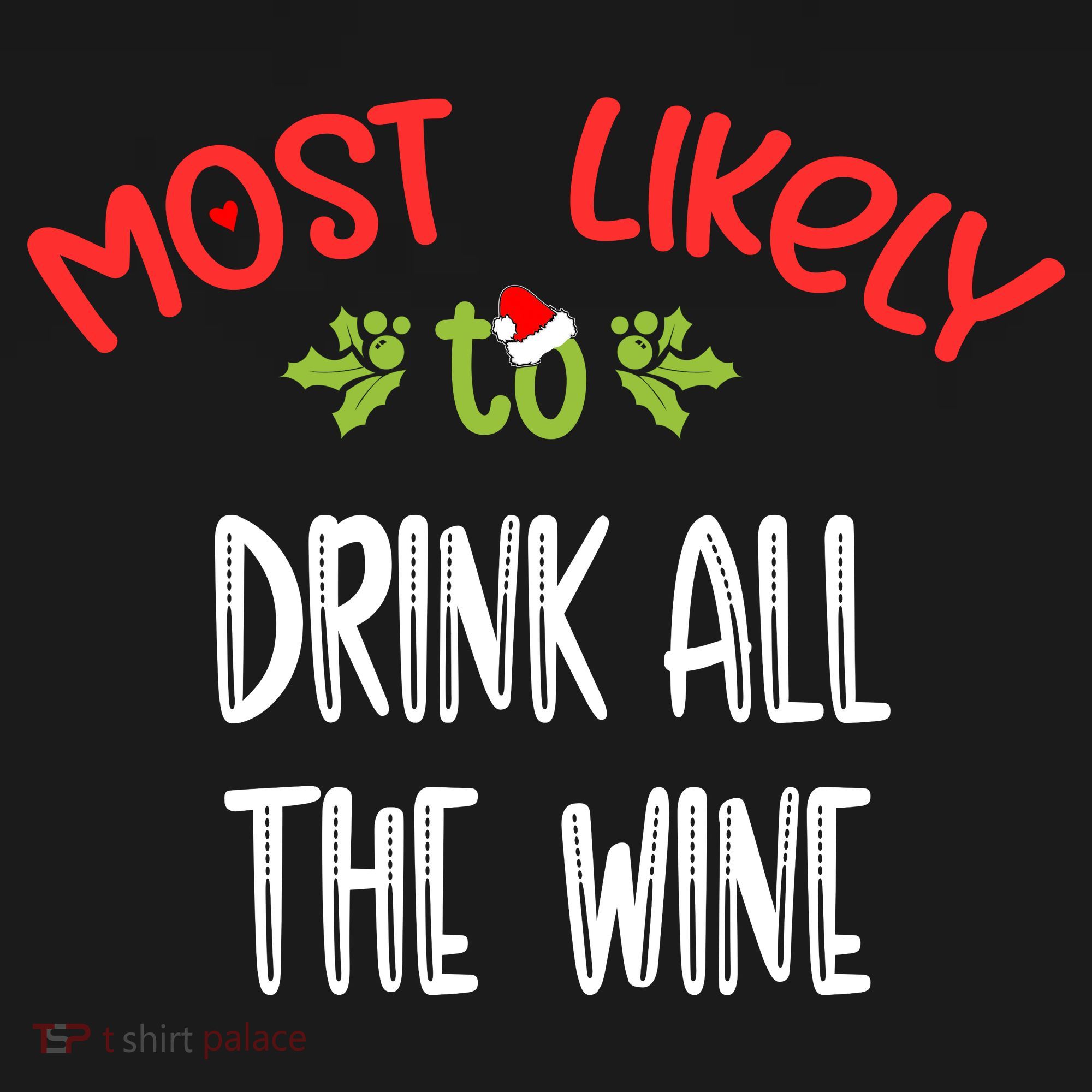 Most Likely To Christmas Drink All The Wine Family Group Kids Sweatshirt