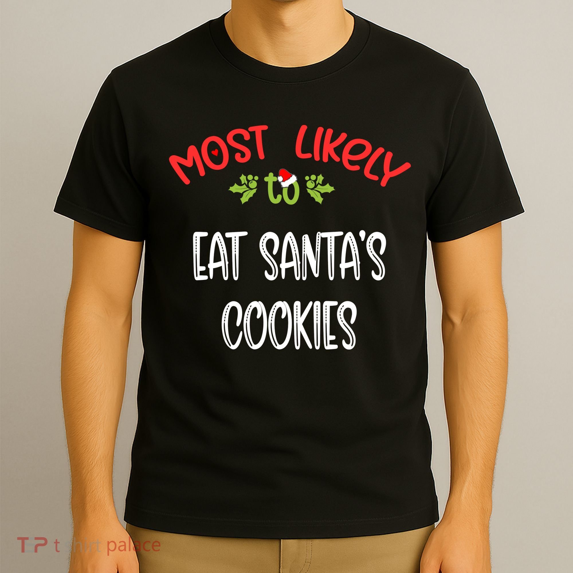 Most Likely To Christmas Eat Santa’s Cookies Family Group T-Shirt