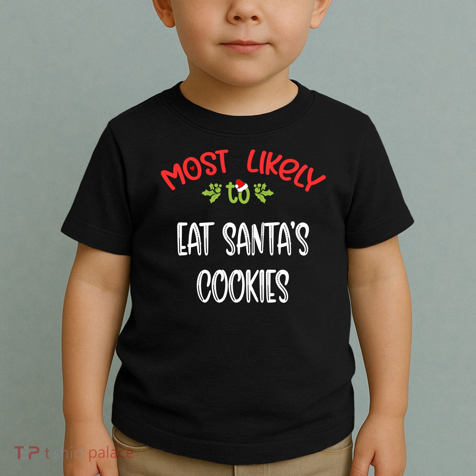 Most Likely To Christmas Eat Santa’s Cookies Family Group Toddler T-Shirt