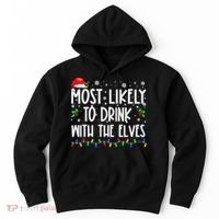 Most Likely To Drink With The Elves Elf Drinking Christmas Hoodie thumb 0