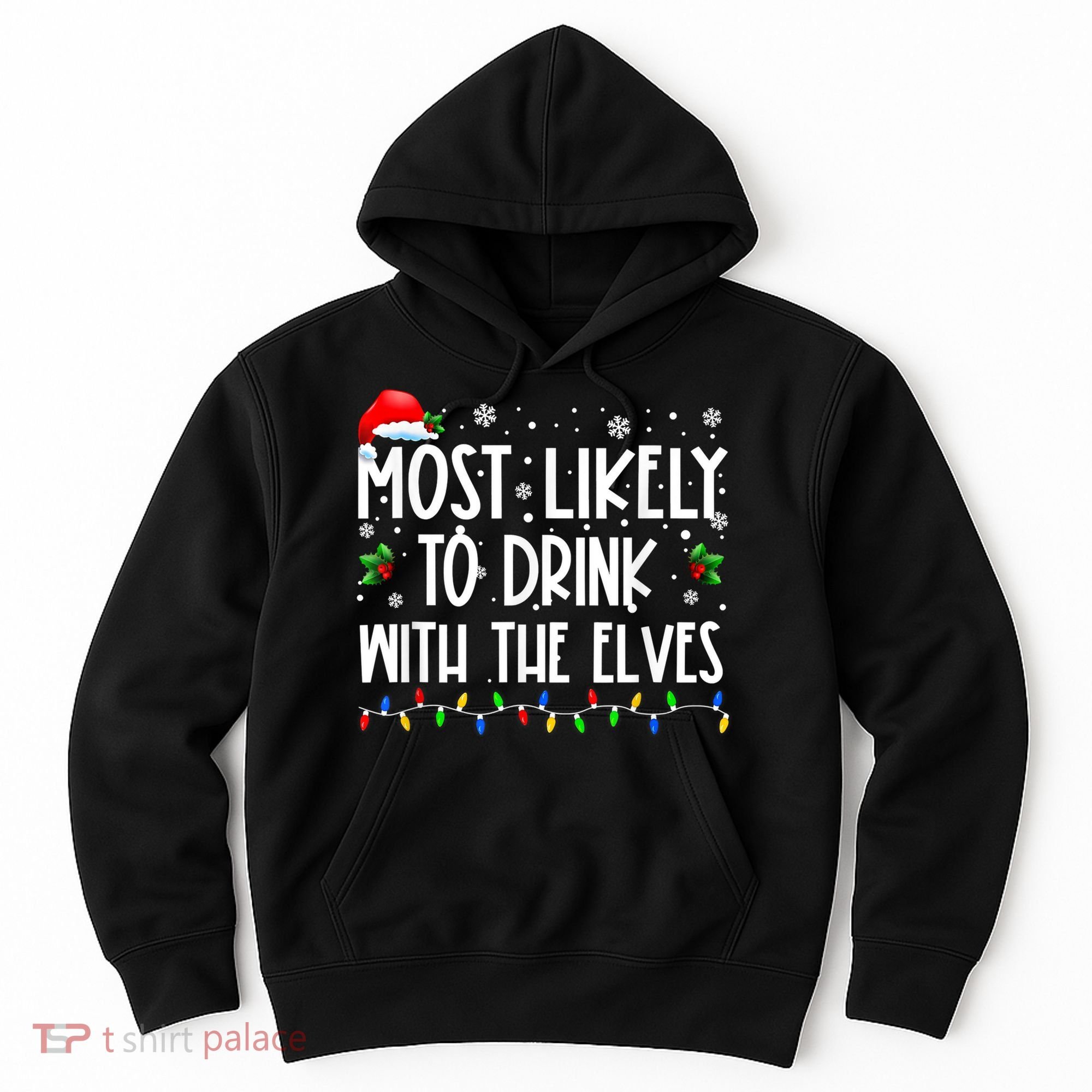 Most Likely To Drink With The Elves Elf Drinking Christmas Hoodie