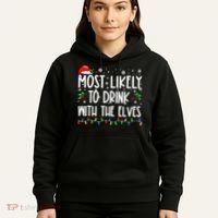 Most Likely To Drink With The Elves Elf Drinking Christmas Hoodie thumb 5