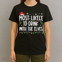 Most Likely To Drink With The Elves Elf Drinking Christmas T-Shirt thumb 4
