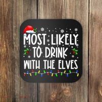 Most Likely To Drink With The Elves Elf Drinking Christmas Coaster thumb 0