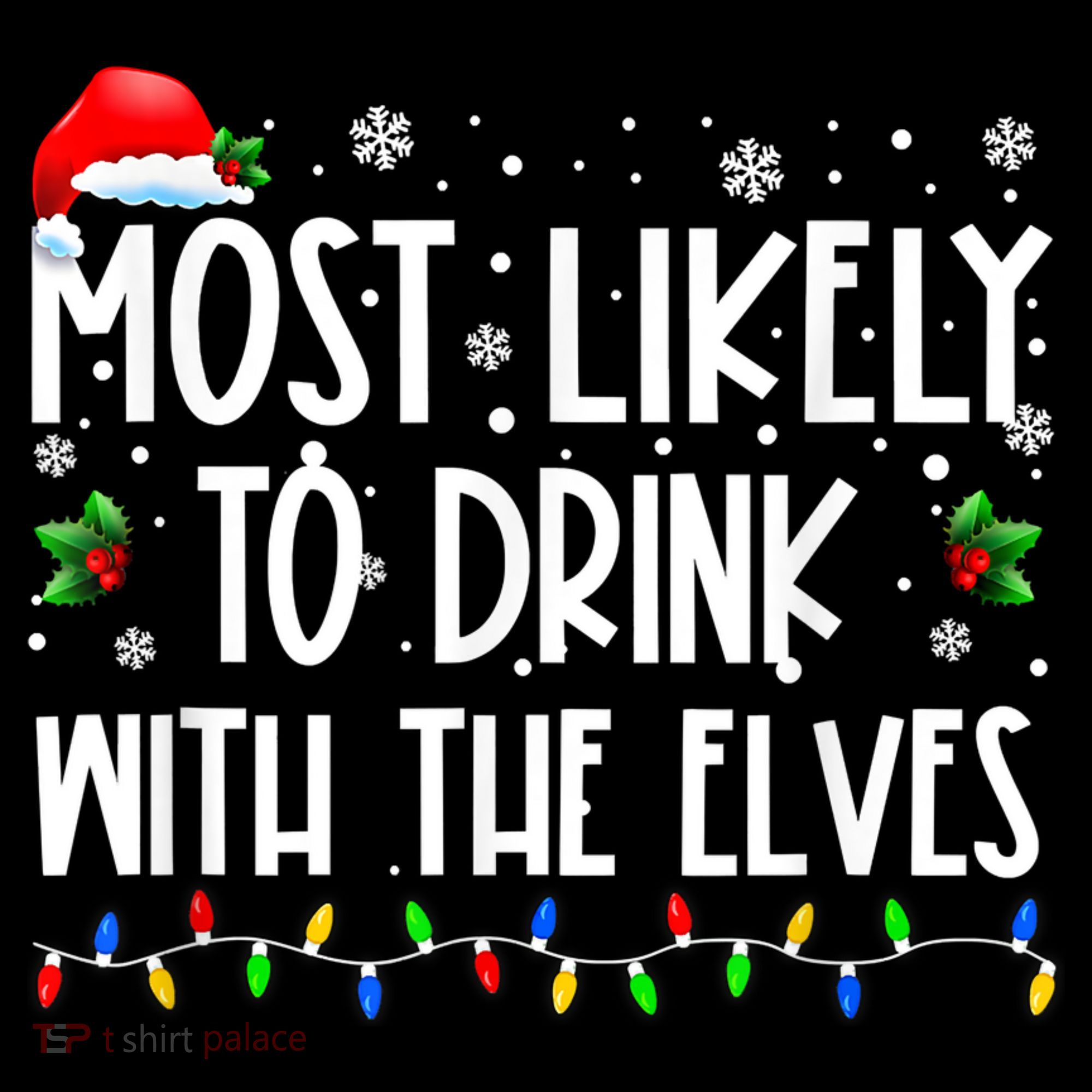 Most Likely To Drink With The Elves Elf Drinking Christmas Women's Hoodie