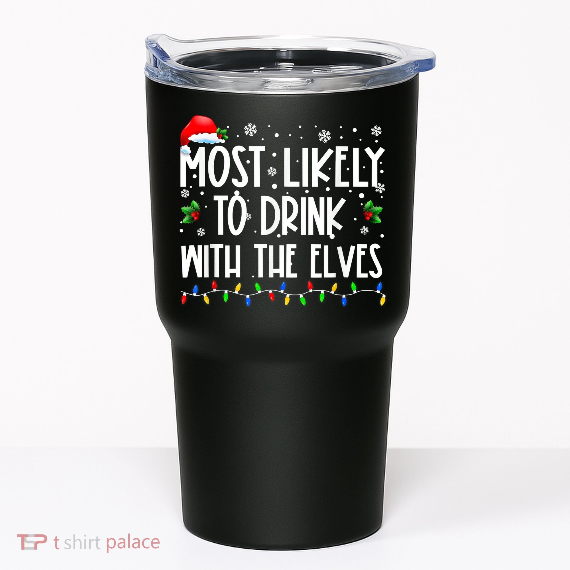 Most Likely To Drink With The Elves Elf Drinking Christmas Tumbler