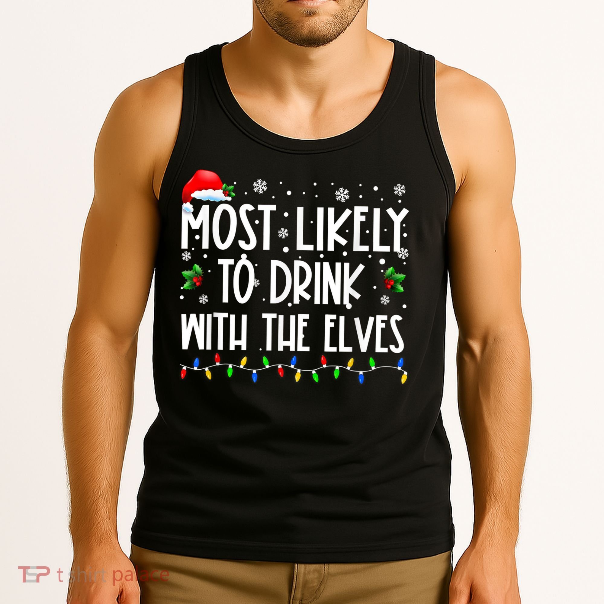 Most Likely To Drink With The Elves Elf Drinking Christmas Tank Top