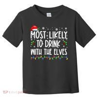 Most Likely To Drink With The Elves Elf Drinking Christmas Toddler T-Shirt thumb 0