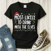 Most Likely To Drink With The Elves Elf Drinking Christmas Women's T-Shirt thumb 3