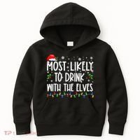 Most Likely To Drink With The Elves Elf Drinking Christmas Kids Hoodie thumb 0
