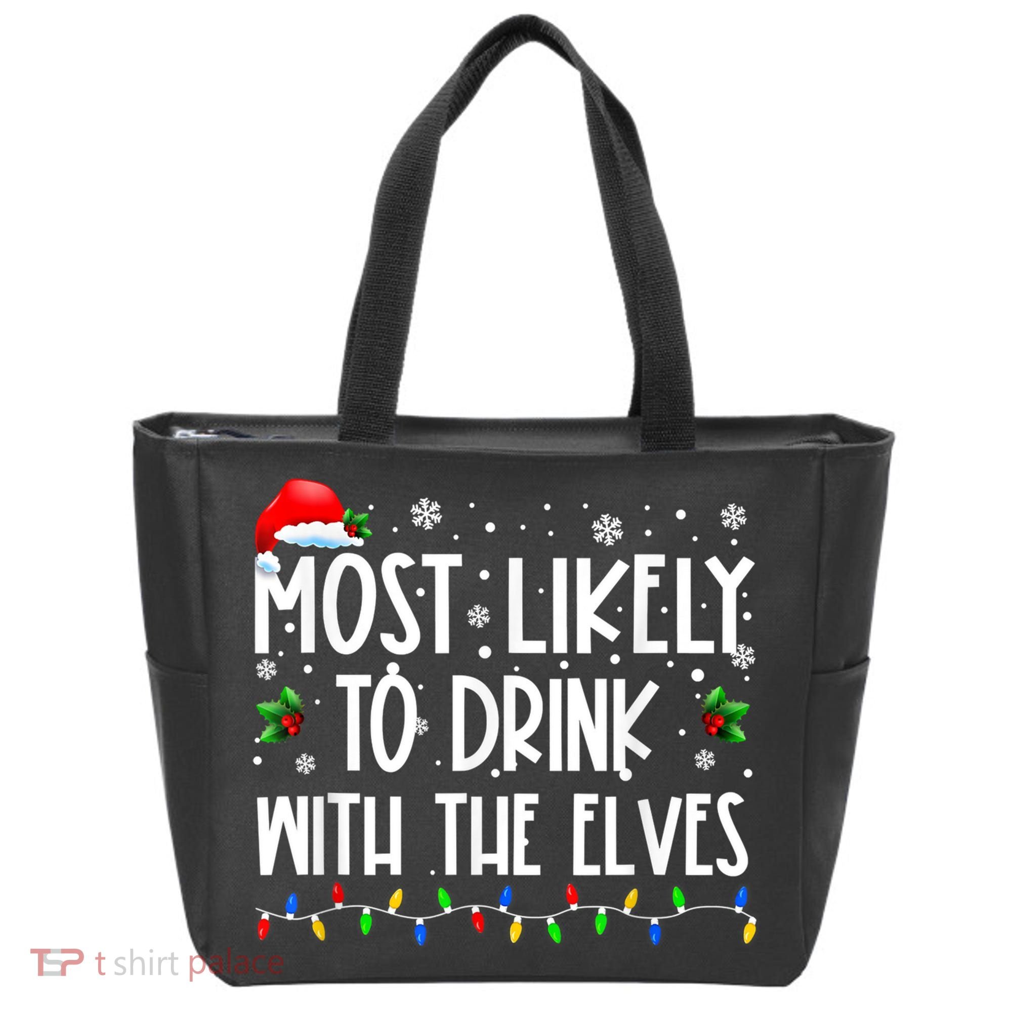 Most Likely To Drink With The Elves Elf Drinking Christmas Tote Bag