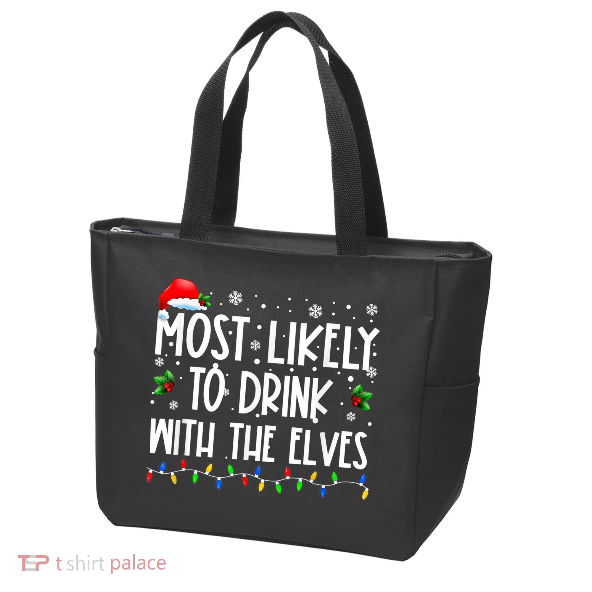 Most Likely To Drink With The Elves Elf Drinking Christmas Tote Bag