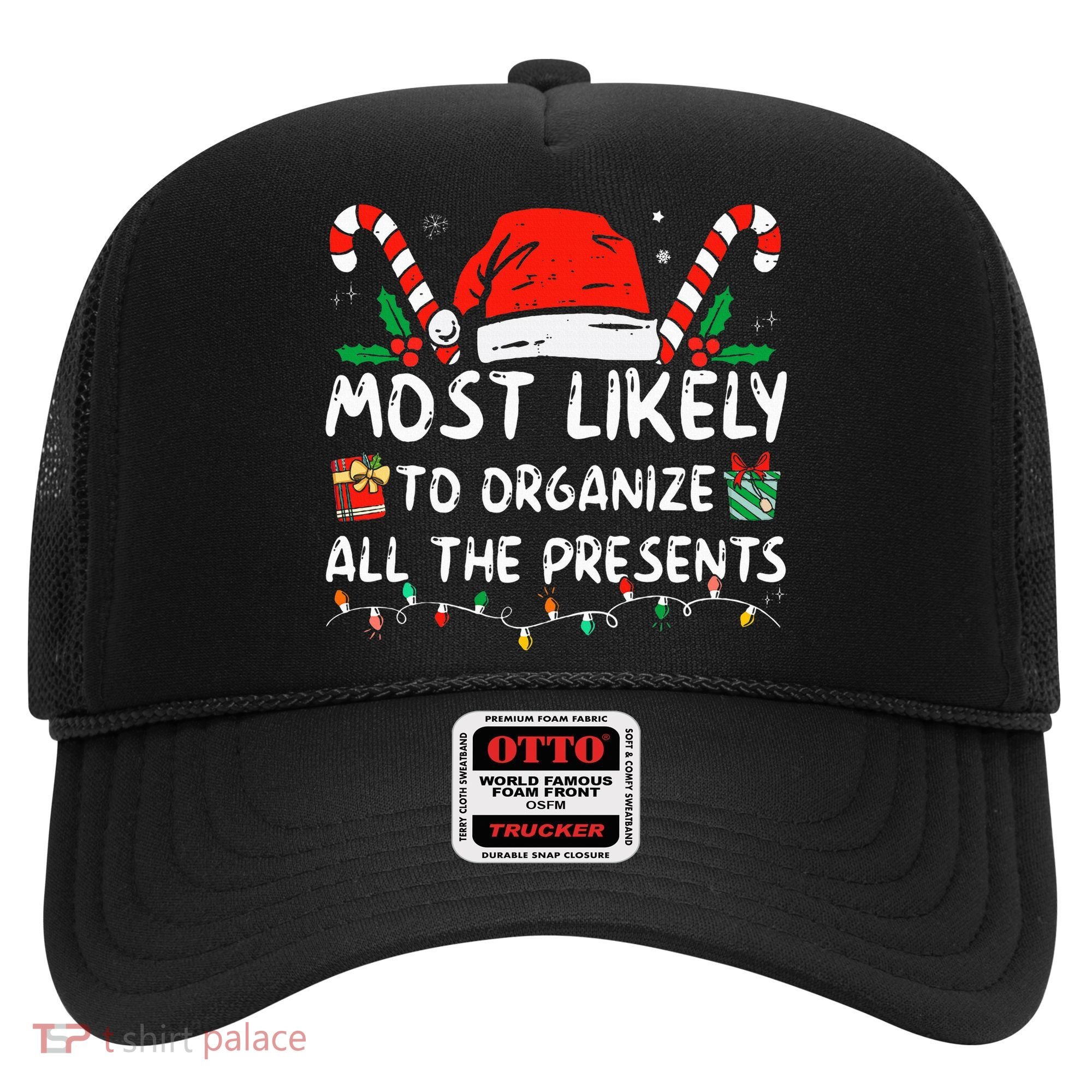 Most Likely To Organize All The Presents Family Christmas Hat