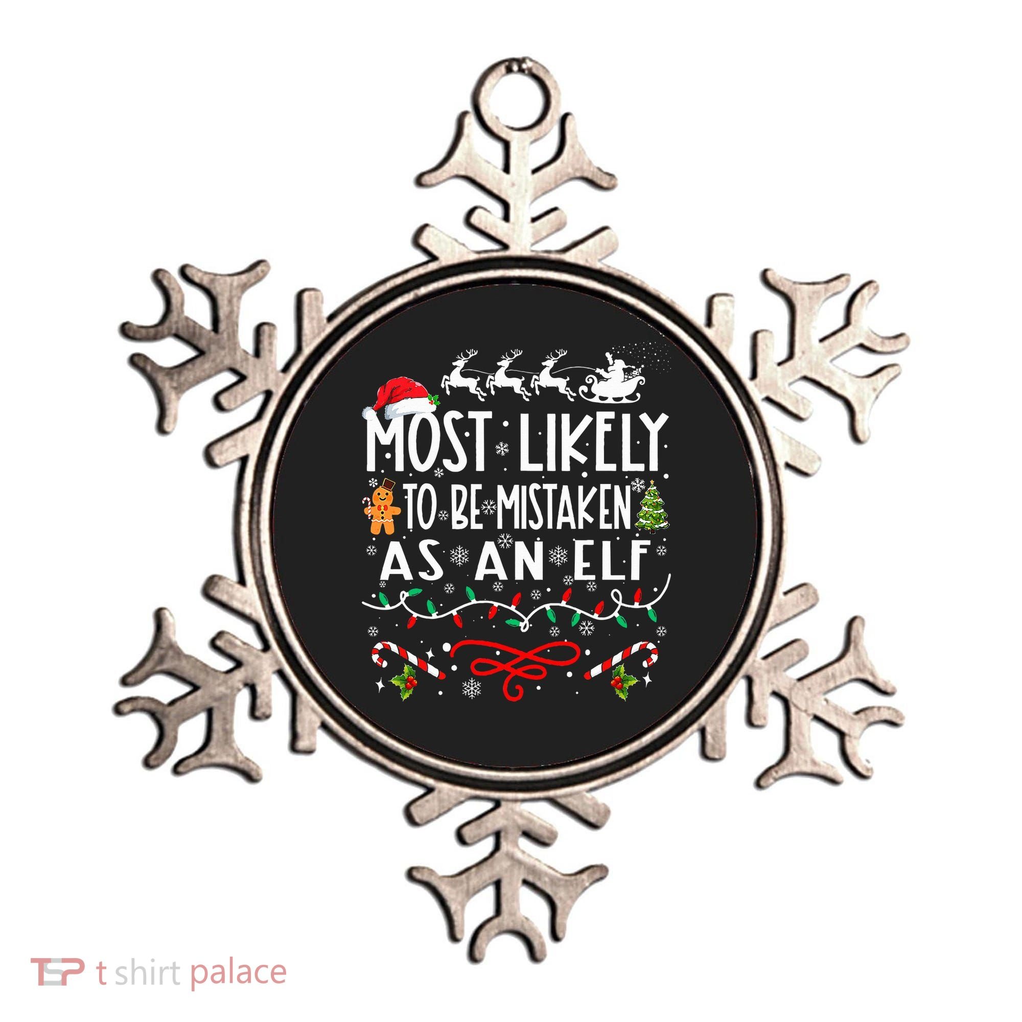 Most Likely To Be Mistaken As An Elf Family Christmas  Ornament