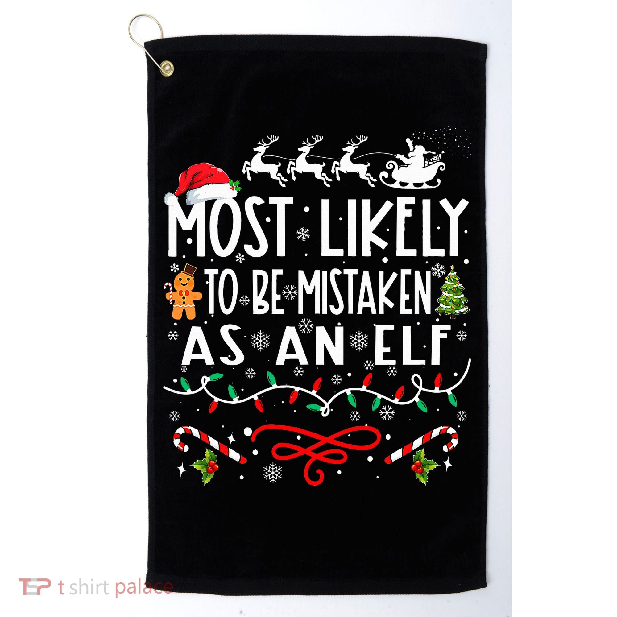 Most Likely To Be Mistaken As An Elf Family Christmas  Golf Towel