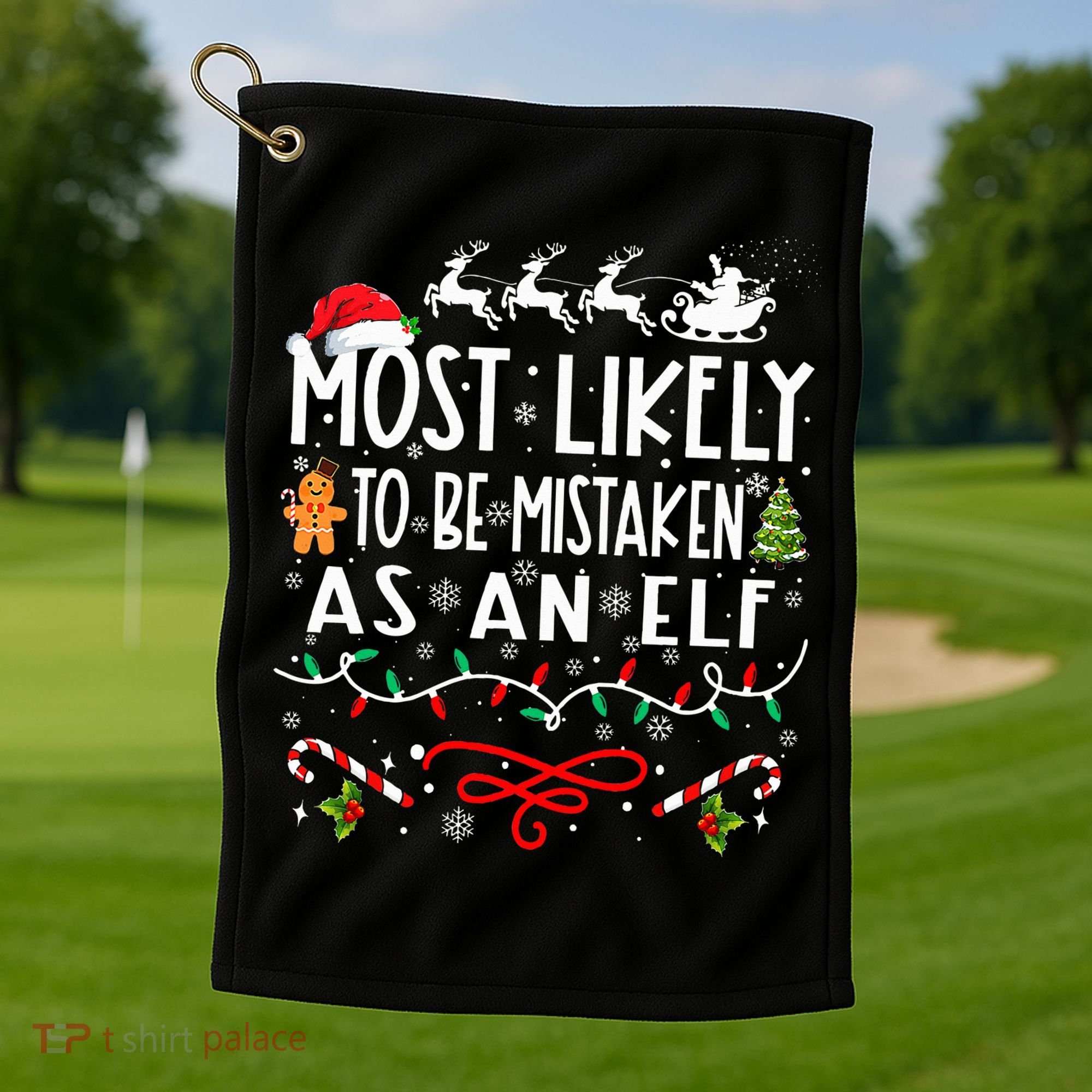 Most Likely To Be Mistaken As An Elf Family Christmas  Golf Towel