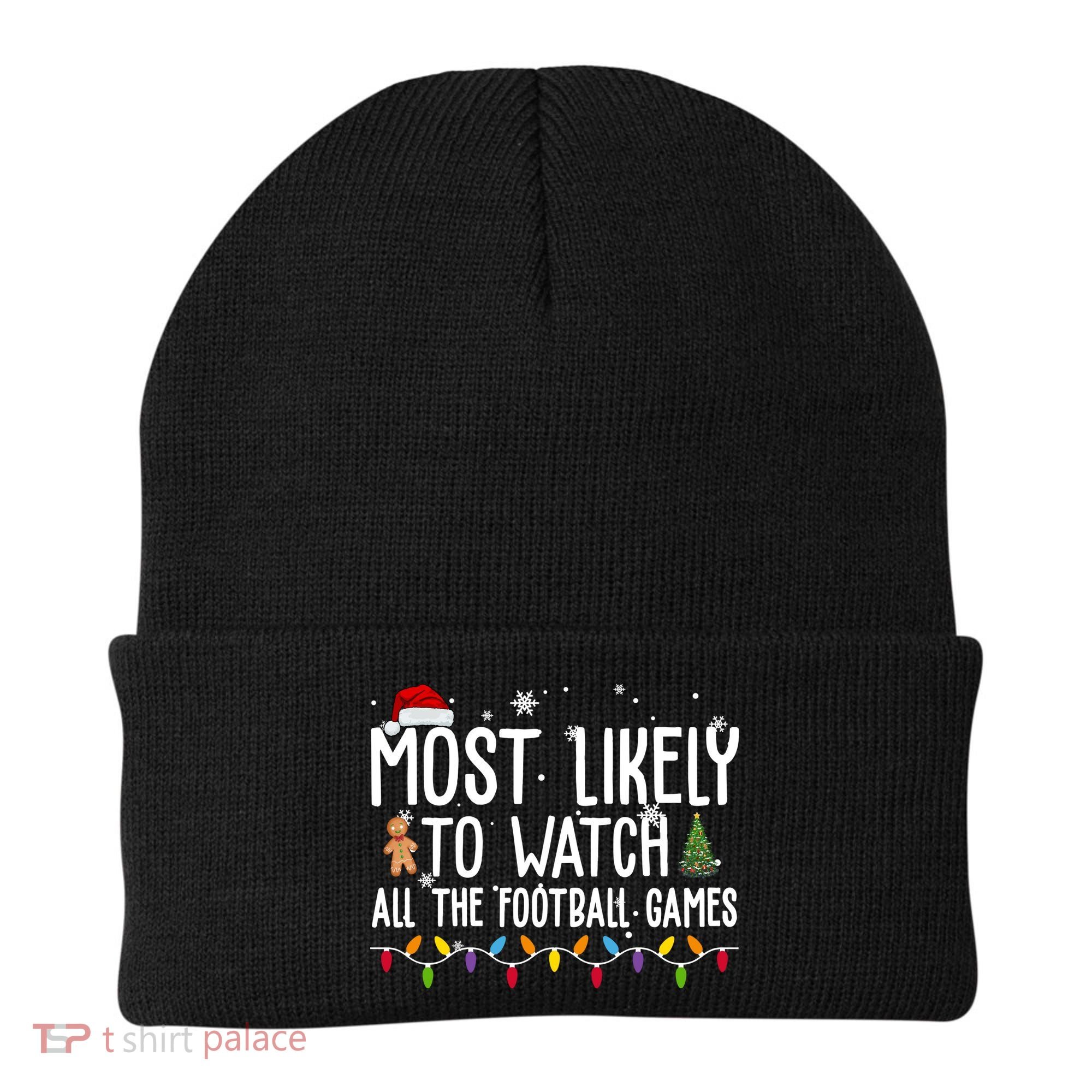 Most Likely To Watch All The Football Games Christmas Beanie