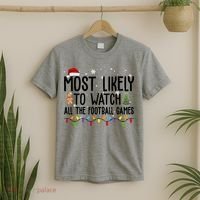 Most Likely To Watch All The Football Games Christmas T-Shirt thumb 2