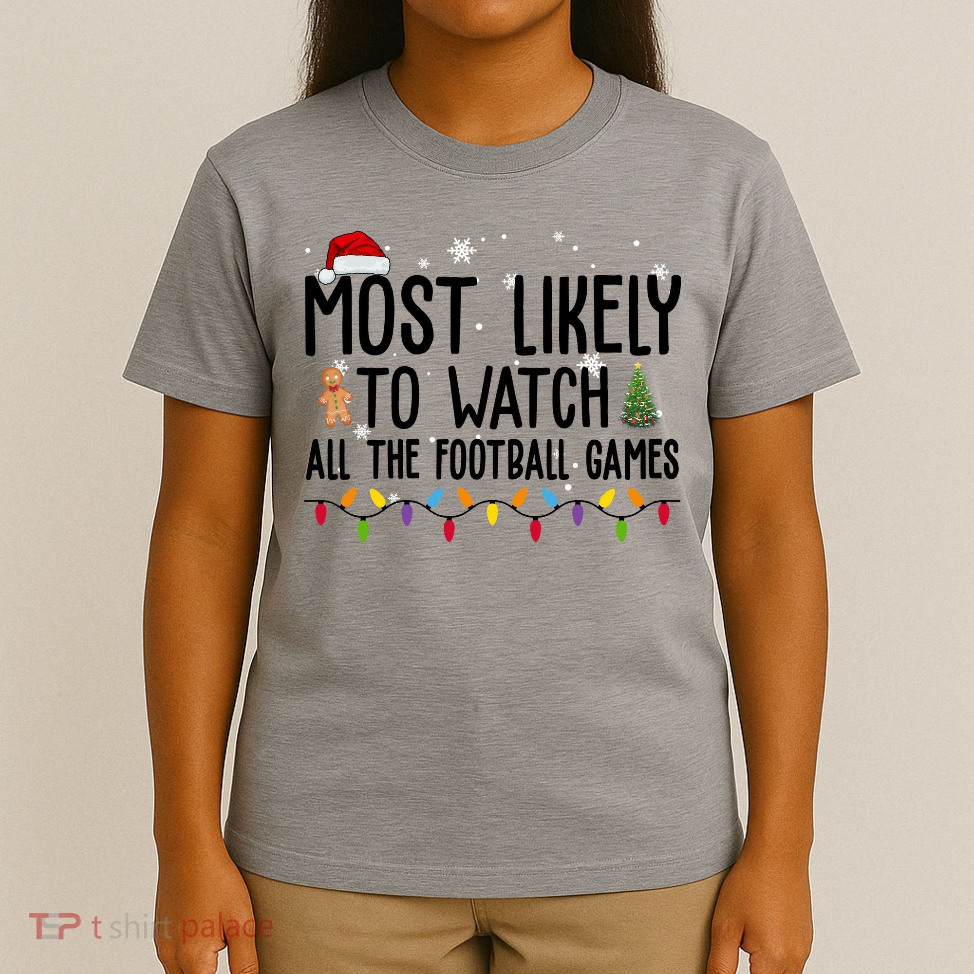 Most Likely To Watch All The Football Games Christmas T-Shirt