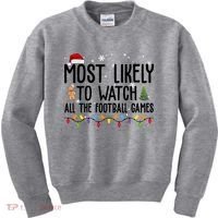 Most Likely To Watch All The Football Games Christmas Kids Sweatshirt thumb 0