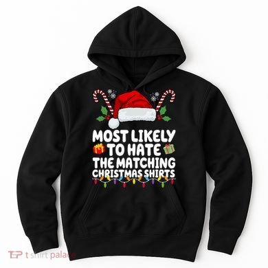 Most Likely To Hat The Matching Christmas Shirts Hoodie