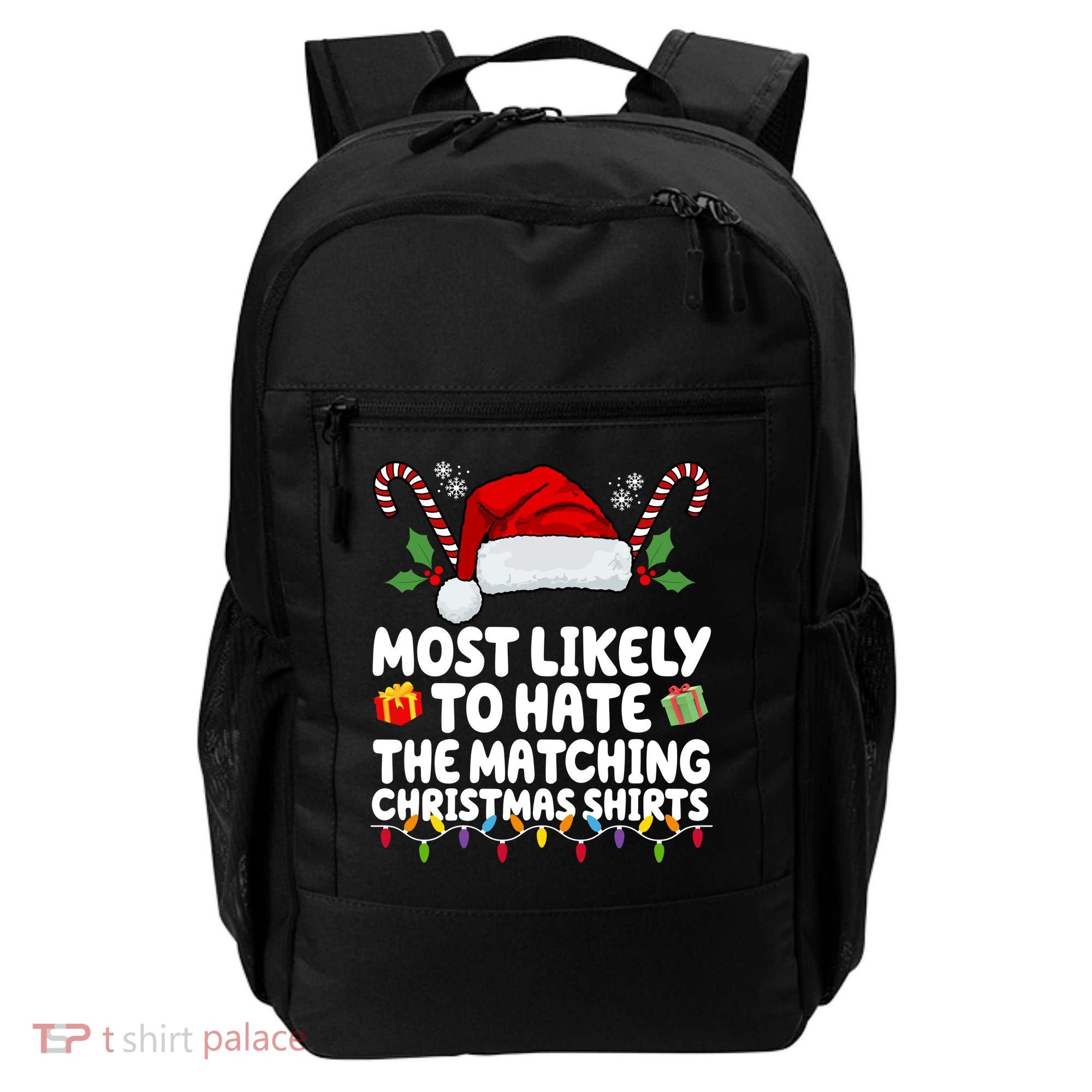 Most Likely To Hat The Matching Christmas Shirts Backpack