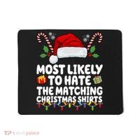 Most Likely To Hat The Matching Christmas Shirts Mousepad thumb 0