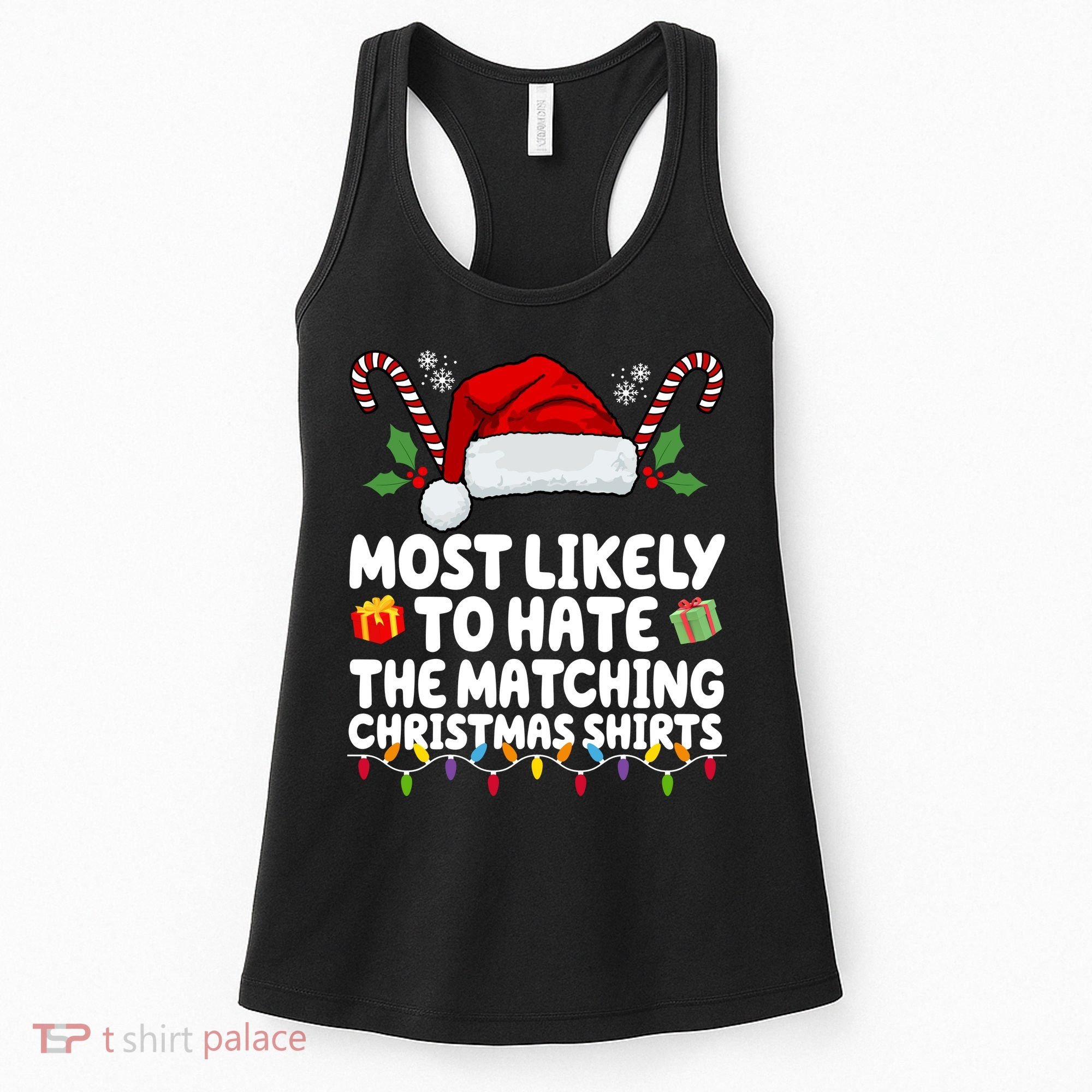 Most Likely To Hat The Matching Christmas Shirts Women's Tank Top