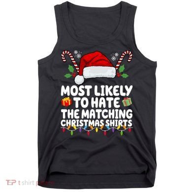 Most Likely To Hat The Matching Christmas Shirts Tank Top