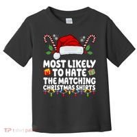 Most Likely To Hat The Matching Christmas Shirts Toddler T-Shirt thumb 0