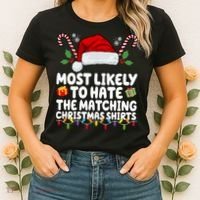 Most Likely To Hat The Matching Christmas Shirts Women's T-Shirt thumb 2