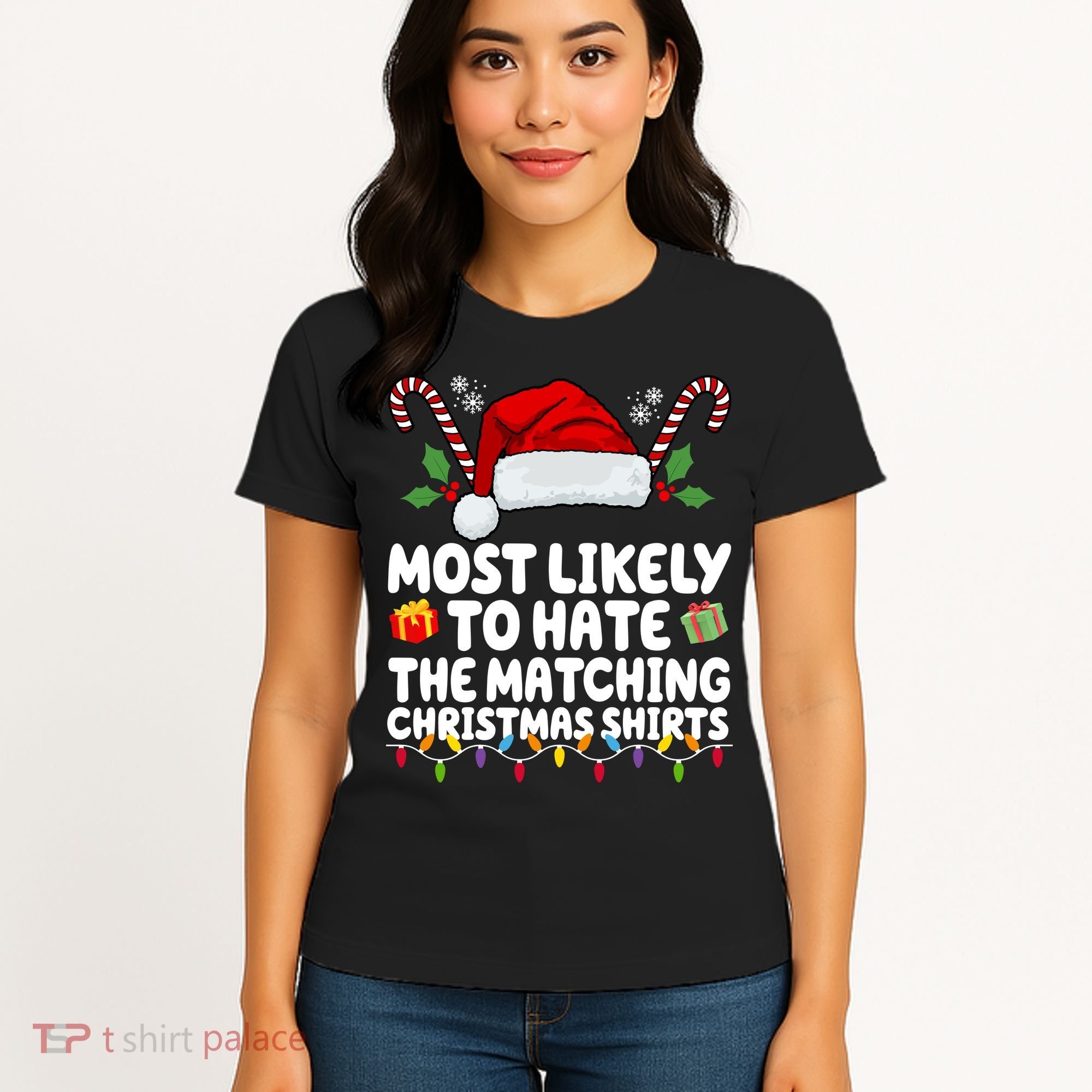 Most Likely To Hat The Matching Christmas Shirts Women's T-Shirt