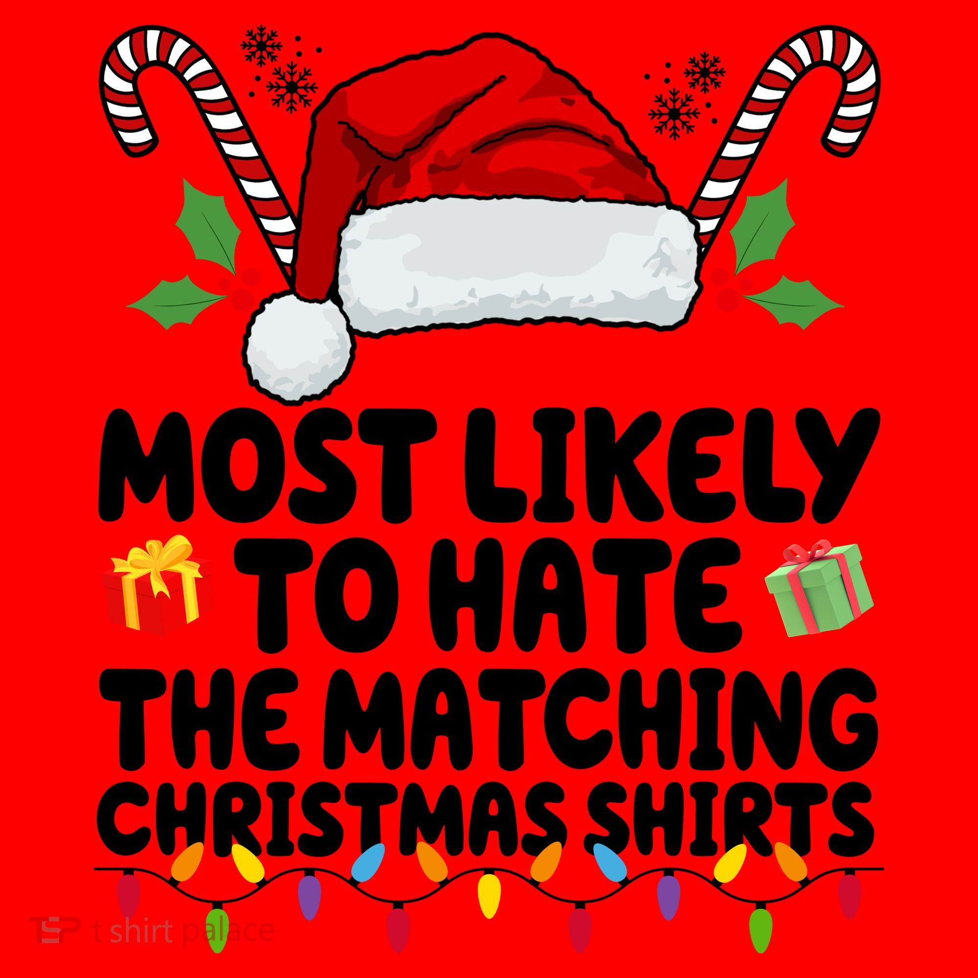 Most Likely To Hat The Matching Christmas Shirts Santa Hat