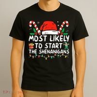 Most Likely To Start The Shenanigans Christmas Family T-Shirt thumb 3