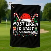 Most Likely To Start The Shenanigans Christmas Family Golf Towel thumb 1