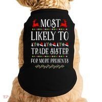 Most Likely To Trade Sister For More Present Funny Christmas Doggie Tank thumb 0