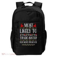 Most Likely To Trade Sister For More Present Funny Christmas Backpack thumb 0