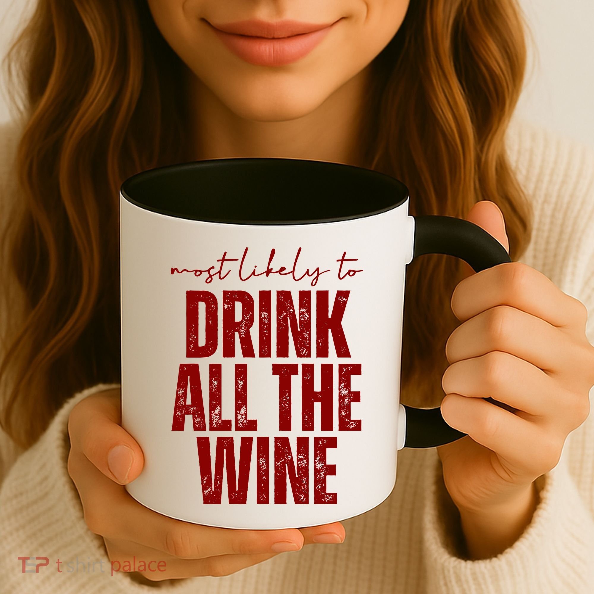 Most Likely To Drink All The Wine Funny Gift Coffee Mug