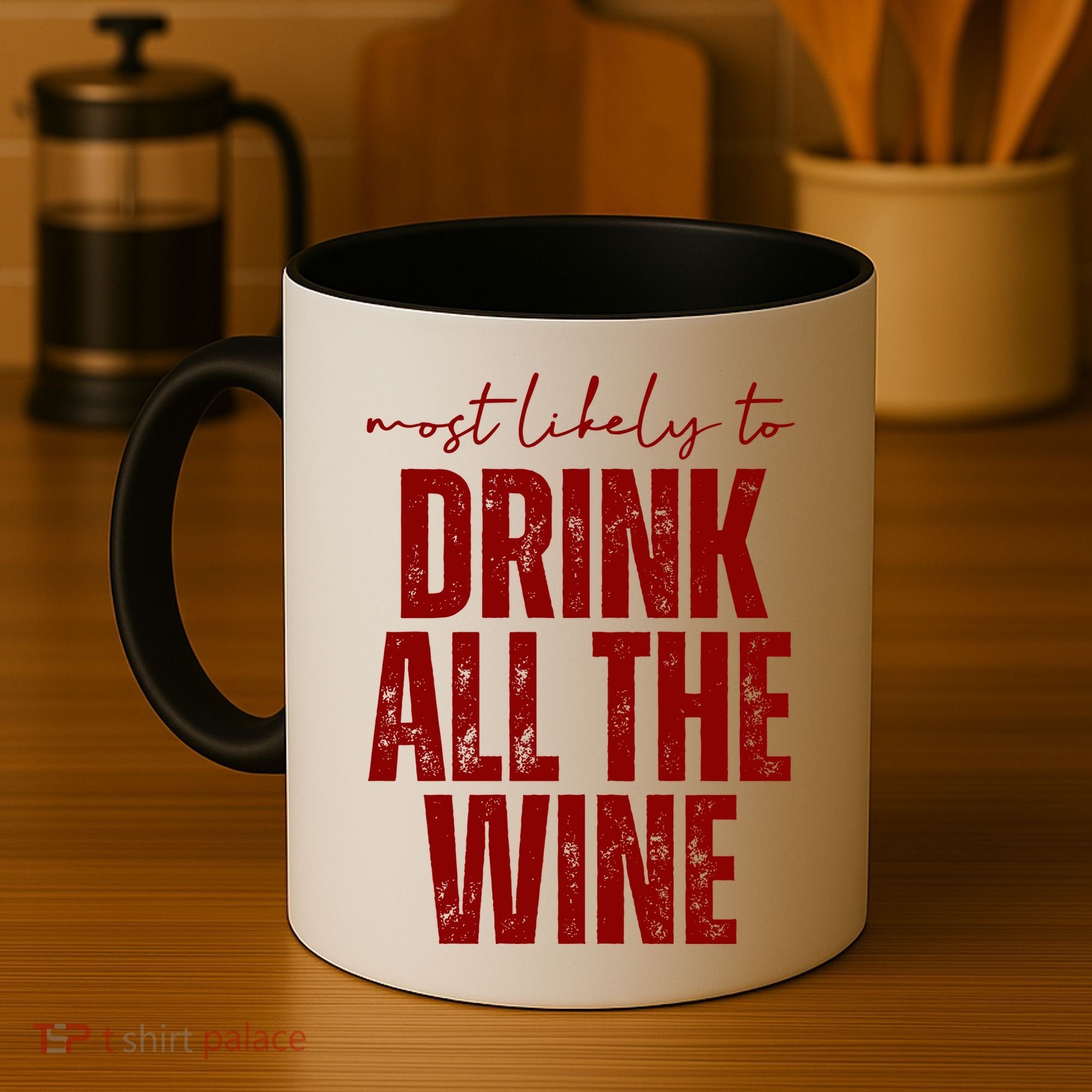 Most Likely To Drink All The Wine Funny Gift Coffee Mug